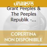 Grant Peeples & The Peeples Republik - Punishing The Myth cd