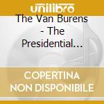 The Van Burens - The Presidential Lovefest cd