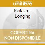 Kailash - Longing cd