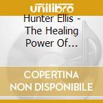 Hunter Ellis - The Healing Power Of Laughter cd