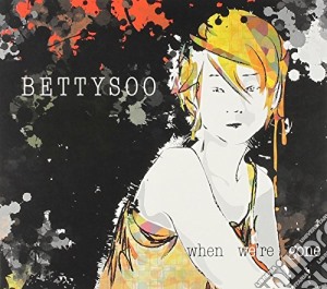 BettySoo - When We're Gone cd musicale di BettySoo