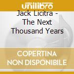 Jack Licitra - The Next Thousand Years cd