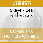 Skeye - Sea & The Stars cd
