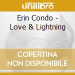 Erin Condo - Love & Lightning cd