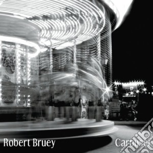 Robert Bruey - Carousel cd musicale di Robert Bruey