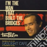 Tom Paxton - I'm The Man That Built The Bridges cd