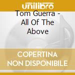 Tom Guerra - All Of The Above