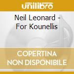 Neil Leonard - For Kounellis cd
