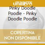 Pinky Doodle Poodle - Pinky Doodle Poodle cd