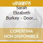 Sarah Elizabeth Burkey - Door Of The Moon cd musicale di Sarah Elizabeth Burkey