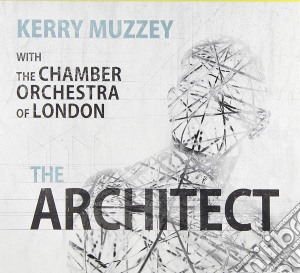 Kerry Muzzey With The Chamber Orchestra Of London - The Architect cd musicale di Kerry Muzzey With The Chamber Orchestra Of London