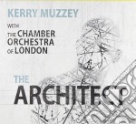 Kerry Muzzey With The Chamber Orchestra Of London - The Architect