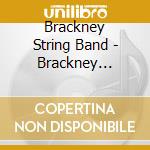 Brackney String Band - Brackney String Band cd