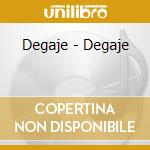 Degaje - Degaje cd musicale di Degaje