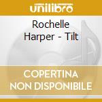 Rochelle Harper - Tilt cd