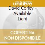 David Corley - Available Light cd musicale di David Corley