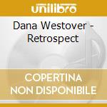 Dana Westover - Retrospect cd