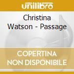 Christina Watson - Passage