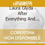 Laura Glyda - After Everything And All This Time cd