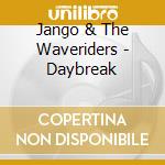 Jango & The Waveriders - Daybreak cd