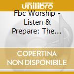 Fbc Worship - Listen & Prepare: The Advent - Ep cd