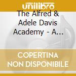 The Alfred & Adele Davis Academy - A Palace In Time cd