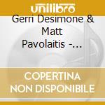 Gerri Desimone & Matt Pavolaitis - Love And Light
