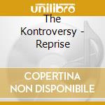 The Kontroversy - Reprise cd