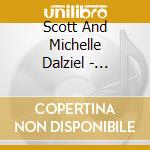 Scott And Michelle Dalziel - Dragonflies cd musicale di Scott And Michelle Dalziel