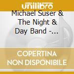 Michael Suser &  The Night & Day Band - They All Laughed cd