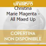 Christina Marie Magenta - All Mixed Up cd