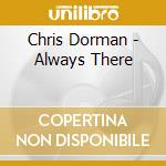 Chris Dorman - Always There