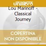 Lou Marinoff - Classical Journey cd
