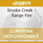 Smoke Creek - Range Fire cd