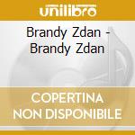 Brandy Zdan - Brandy Zdan cd