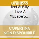 Jeni & Billy - Live At Mccabe'S Guitar Shop cd