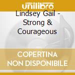 Lindsey Gail - Strong & Courageous cd