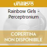 Rainbow Girls - Perceptronium cd