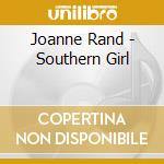 Joanne Rand - Southern Girl cd