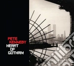 Pete Kennedy - Heart Of Gotham cd