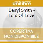 Darryl Smith - Lord Of Love cd
