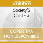Society'S Child - 3 cd