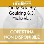 Cindy Saleeby Goulding & J. Michael Goulding - Protecting Your Inner Peace cd
