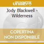 Jody Blackwell - Wilderness cd