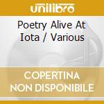 Poetry Alive At Iota / Various cd