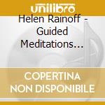 Helen Rainoff - Guided Meditations For Mindfulness And Healing cd