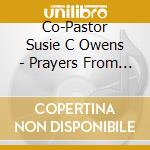 Co-Pastor Susie C Owens - Prayers From The Heart 1 cd