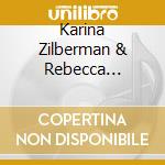 Karina Zilberman & Rebecca Schoffer - Shababa Of The Heart (92Y Presents) cd musicale di Karina Zilberman & Rebecca Schoffer