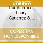 Rumbarroco, Laury Gutierrez & Daniela Tosic - I'Ve Found A New Baby: Baroque Meets Afro-Latin Jazz cd