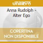 Anna Rudolph - Alter Ego cd